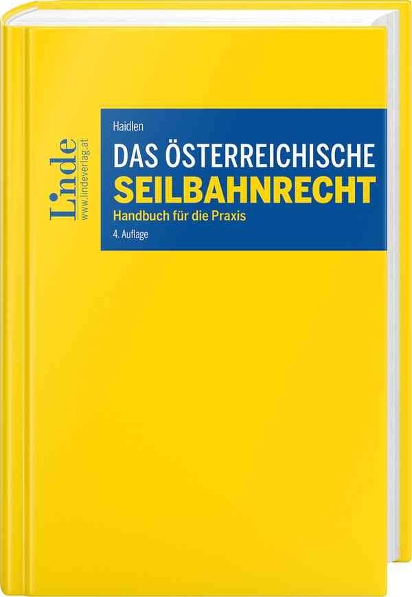 Dr. Christoph Haidlen: Neuauflage "Das Österreichische Seilbahnrecht"