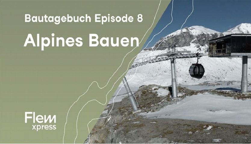 Laax: FlemXpress Bautagebuch – Die finale Episode ist da!