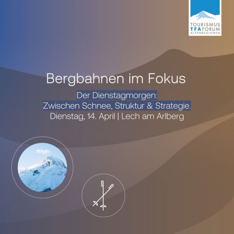 TFA TourismusForum Alpenregionen: Schnee. Struktur. Strategie